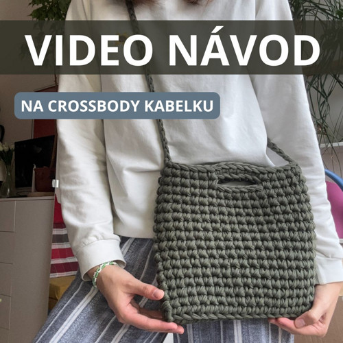 Video návod na háčkovanou crossbody kabelku