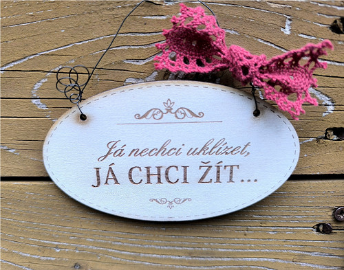 Cedulka Chci žít - bílá 12 cm