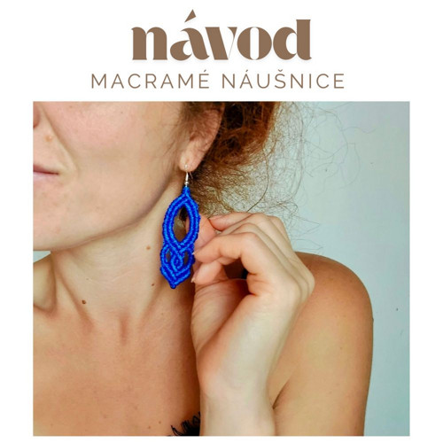 Návod na výrobu macramé náušnic