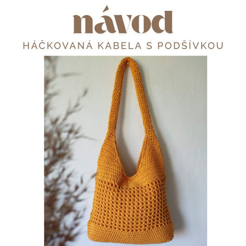 Návod na háčkovanou kabelu s podšívkou