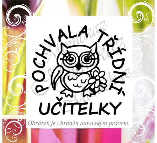 Pochvala třídní učitelky sova 2396. Razítko.