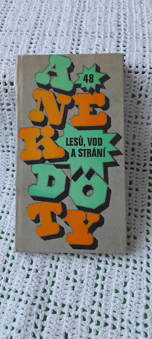 Anekdoty lesů, vod a strání