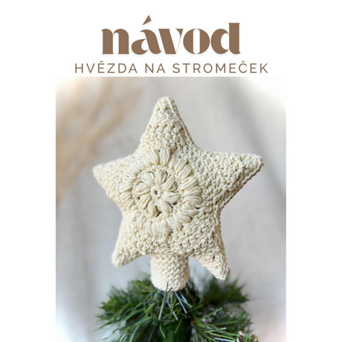 Návod Háčkovaná hvězda na stromeček