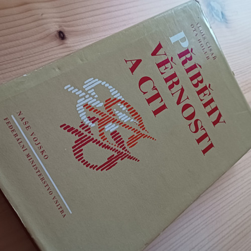 Příběhy věrnosti a cti - Alois Císař a Ota Holub
