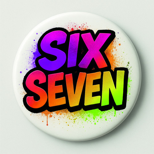 Placka "Six Seven"