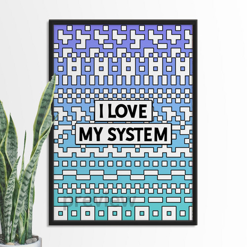 I love my system poster - jemné