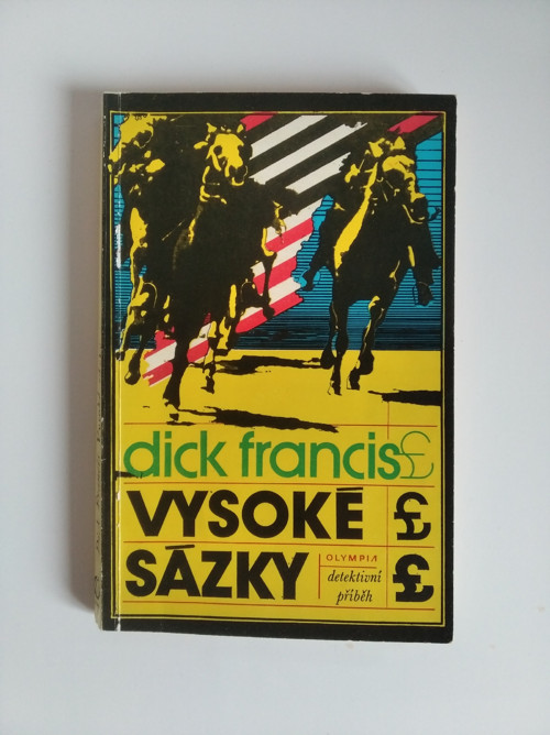 Vysoké sázky - Dick Francis
