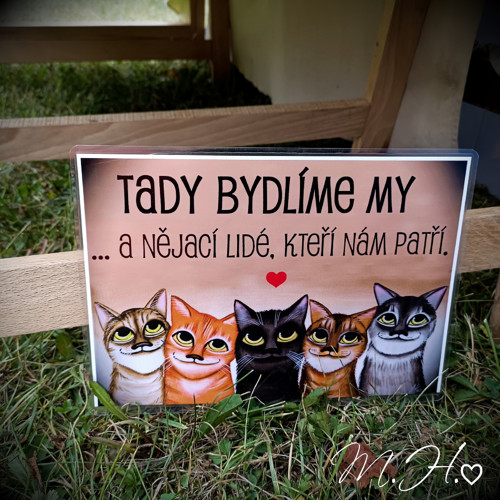 Tady bydlíme my a nějací lidé, kteří nám patří