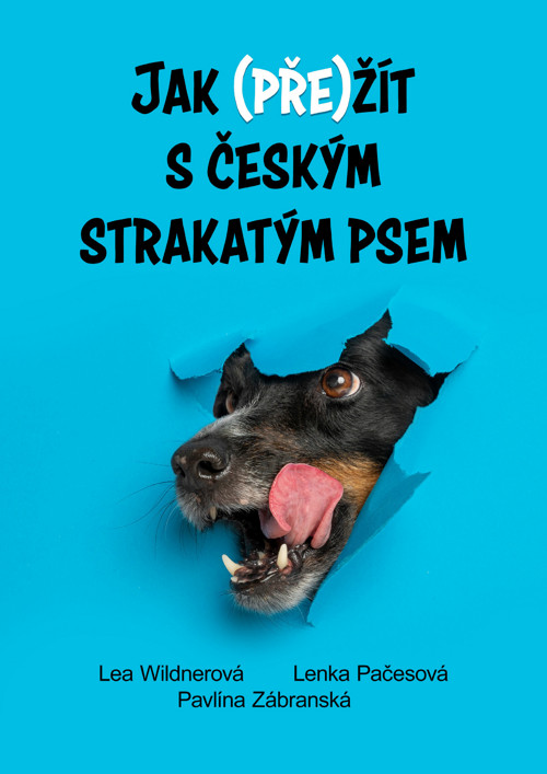 Kniha Jak (pře)žít s českým strakatým psem
