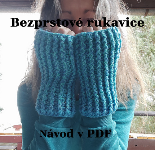 Návod na bezprstové rukavice