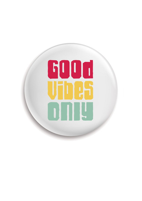 Placka (odznak, button) - Good Vibes Only