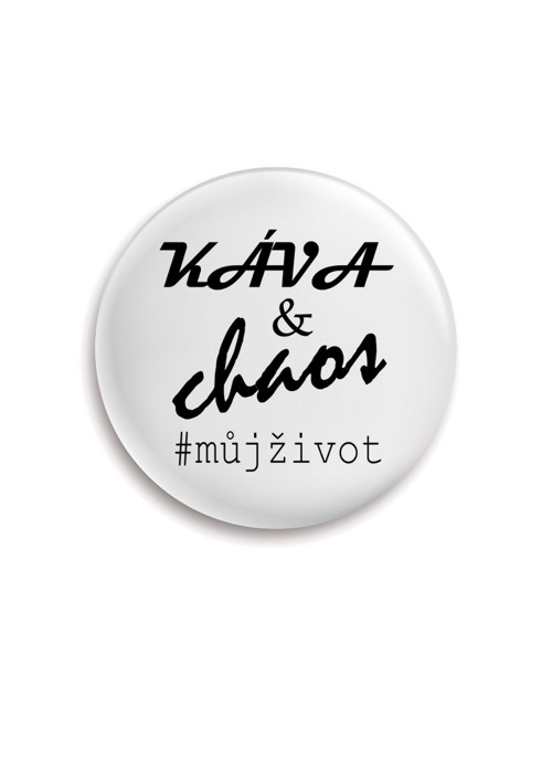 Placka (odznak, button) - Káva a chaos - můj život — foto 1
