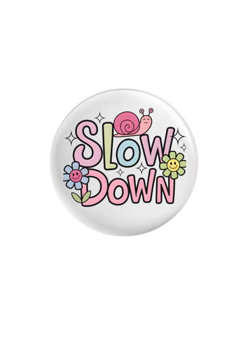 Placka (odznak, button) - Slow down