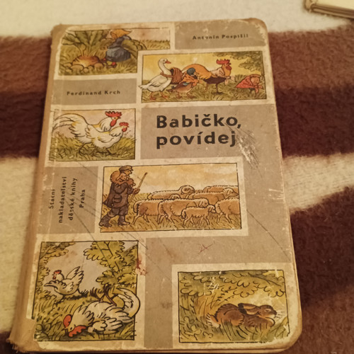 Babičko povídej - Antonín Pospíšil, Ferdinand Krch