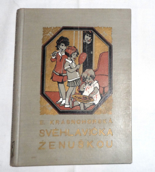 E. Krásnohorská: SVÉHLAVIČKA ženuškou • román 1933