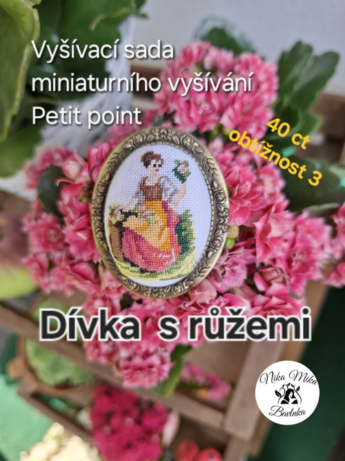 Sada miniaturního vyšívání - Dívka s růžemi:brož