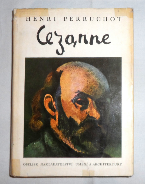 Henri Perruchot: CEZANNE - Cézannův život, 1972