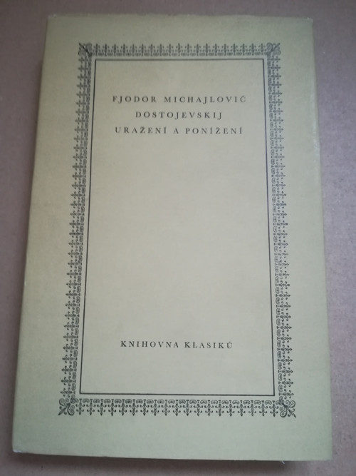 F. M. Dostojevskij Uražení a ponížení