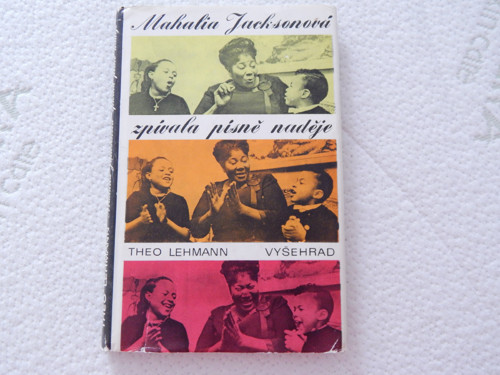 Mahalia Jacksonová - zpívala písně naděje
