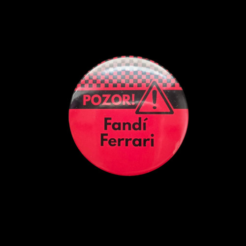 Placka Pozor! Fandí Ferrari f1