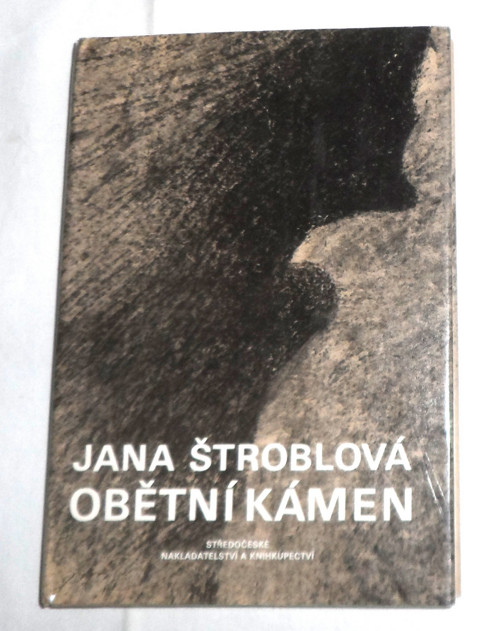 Jana Štroblová: OBĚTNÍ KÁMEN, 1987