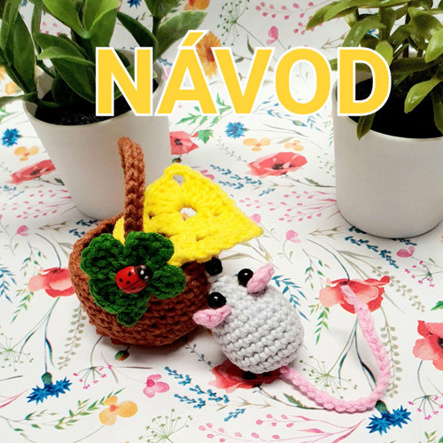 Návod Myška v košíčku