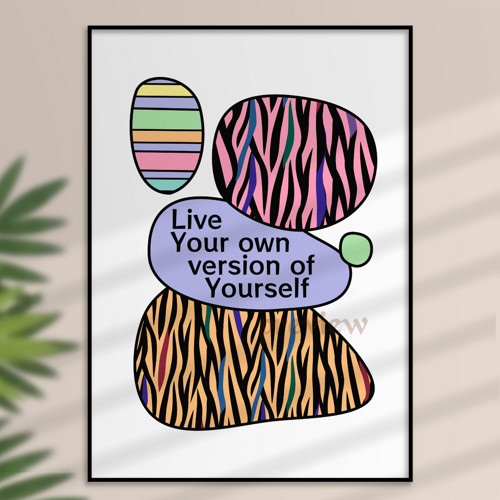 Live your own version of Yourself - tygr