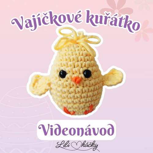 Video návod - Velikonoční vajíčkové kuřátko