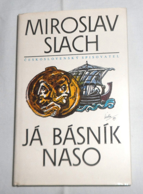 M. Slach: Já, básník NASO, historický román, 1990
