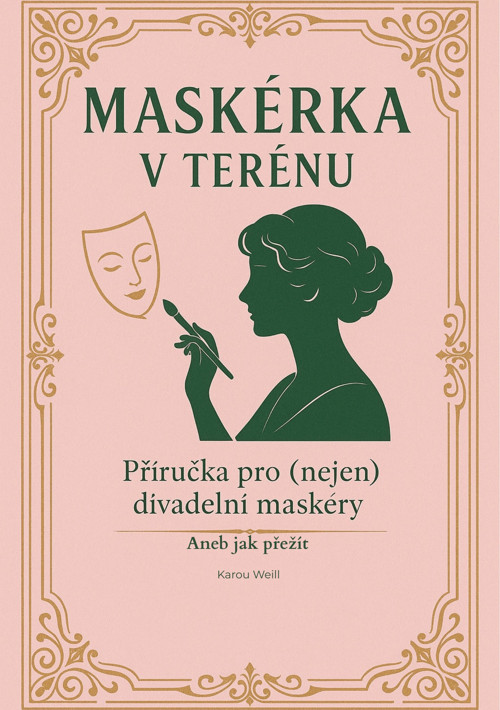 Maskérka v terénu - příručka pro maskéry