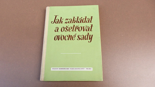 Jak zakládat ovocné sady