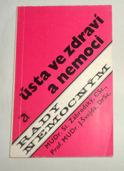 Zábrodský, Švejda: ÚSTA ve zdraví a nemoci, 1976