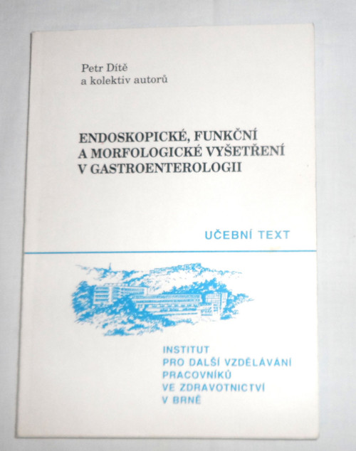 Petr Dítě: ENDOSKOPICKÉ .. VYŠETŘENÍ .., 1994