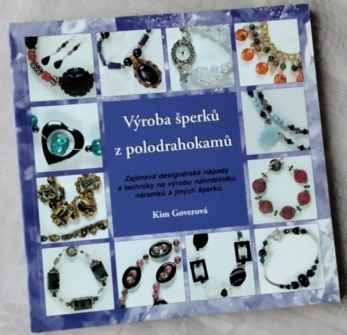 Výroba šperků z polodrahokamů- Kim Goverová