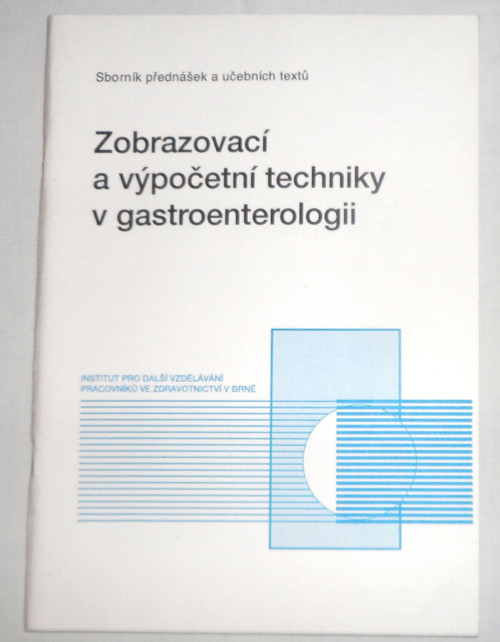 Zobrazovací .. techniky V GASTROENTEROLOGII, 1994