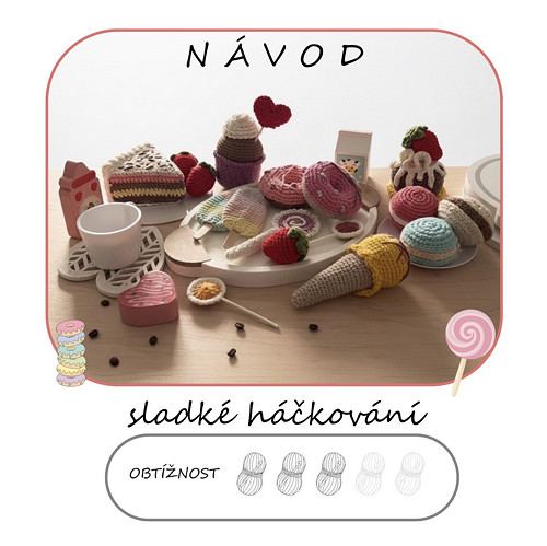 E-HÁČKONÁVOD č. 24 - sladké háčkování 1. ČÁST