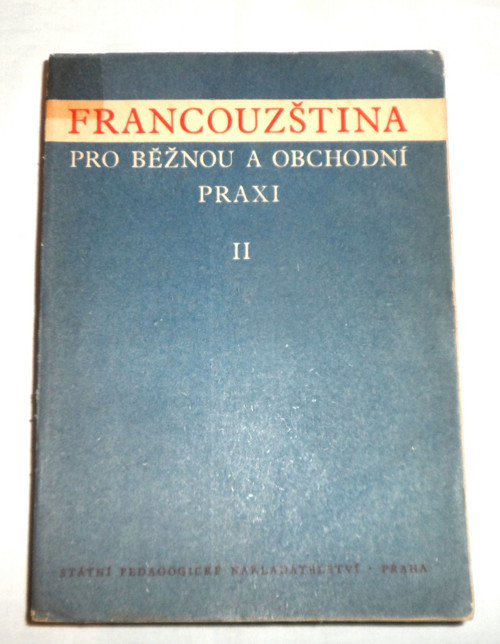 FRANCOUZŠTINA pro běžnou a obchodní praxi II. 1954