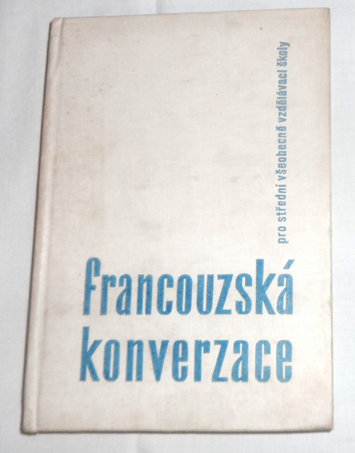 FRANCOUZSKÁ konverzace pro střední VVŠ, 1963