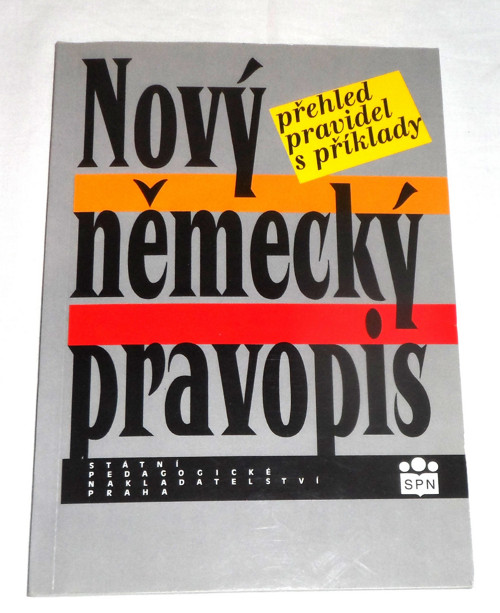 NĚMECKÝ PRAVOPIS, přehled pravidel s příklady 1997