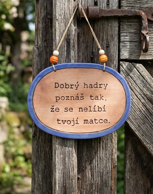 . 231 Keramická cedulka s vtipným textem o módě