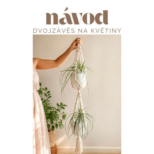 Návod na macramé dvojzáves na květiny