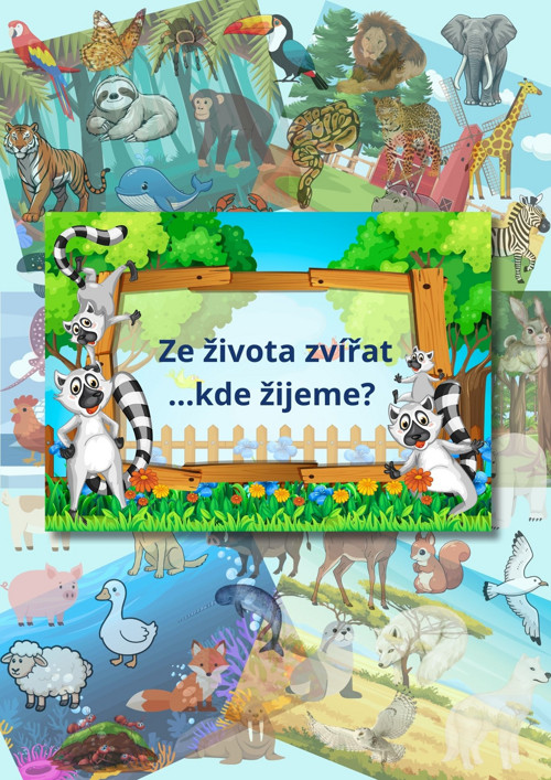 PDF soubor - Ze života zvířat: ...kde žijeme?