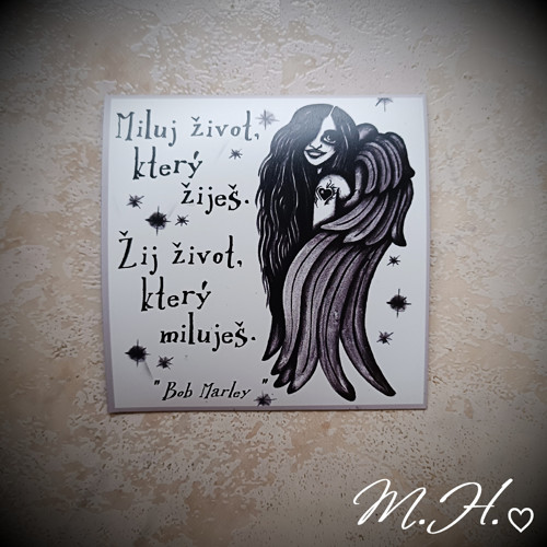 Miluj život, který žiješ. Žij život, který miluješ