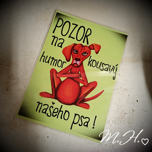 Pozor na kousavý humor našeho psa.