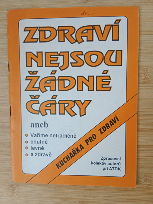 Zdraví nejsou žádné čáry aneb vaříme netradičně