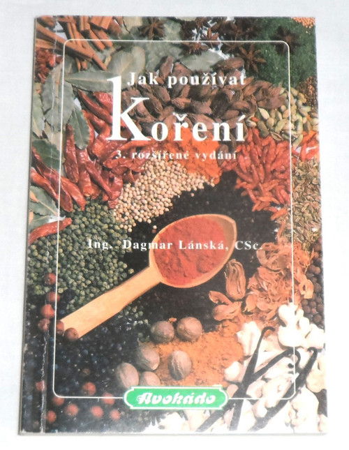 Dagmar Lánská: JAK POUŽÍVAT KOŘENÍ, 1995