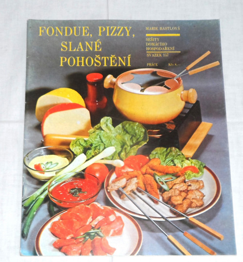 Bastlová: FONDUE, pizzy, slané pohoštění, 1989