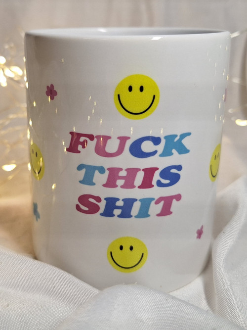 Hrnek "F*ck this shit"