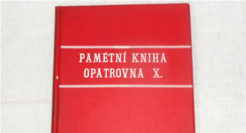 Kronika • PAMĚTNÍ KNIHA Opatrovna X., 1883 - 1915