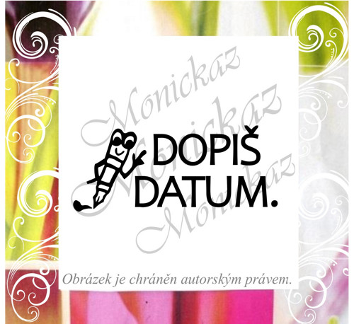Dopiš datum 2599. Motivační razítko.